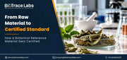 BioTrace Labs graphic about certifying botanical reference materials, with dried leaves and laboratory glassware.